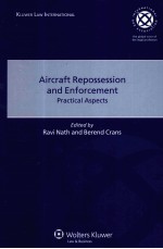 AIRCRAFT REPOSSESSION AND ENFORCEMENT  PRACTICAL ASPECTS