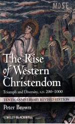 THE RISE OF WESTERN CHRISTENDOM TRIUMPH AND DIVERSITY