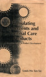 Formulating detergents and personal care products : a complete guide to product development