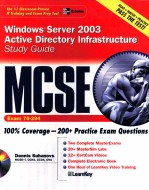 MCSE WINDOWS SERVER 2003 ACTIVE DIRECTORY INFRASTRUCTURE STUDY GUIDE (EXAM 70-294)