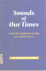 Sounds of Our Times:two hundred years of acoustics