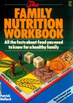 The family nutrition workbook : all the facts about food you need to know for a healthy family