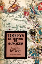 TOOLEY'S DICTIONARY OF MAPMAKERS