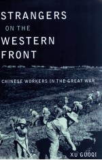 strangers on the western front  chinese workers in the great war