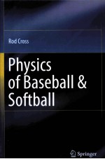 PHYSICS OF BASEBALL & SOFTBALL