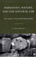 NARRATIVE NATURE AND THE NATURAL LAW FROM AQUINAS TO INTERNATIONAL HUMAN RIGHTS