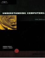 UNDERSTANDING COMPUTERS:TODAY AND TOMORROW 10TH EDITION