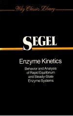 ENZYME KINETICS:BEHAVIOR AND ANALYSIS OF RAPID EQUILIBRIUM AND STEADY-STATE ENZYME SYSTEMS