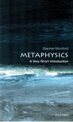 METAPHYSICS A VERY SHORT INTRODUCTION