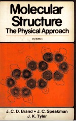 MOLECULAR STRUCTURE THE PHYSICAL APPROACH SECOND EDITION