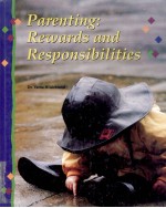 PARENTING:REWARDS AND RESPONSIBILITIES FOURTH EDITION