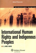 International Human Rights and Indigenous Peoples