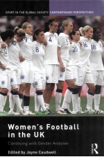 WOMEN'S FOOTBALL IN THE UK CONTINUING WITH GENDER ANALYSES