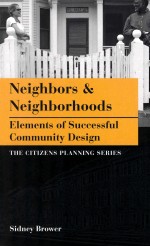 NEIGHBORS & NEIGHBORHOODS ELEMENTS OF SUCCESSFUL COMMUNITY DESIGN