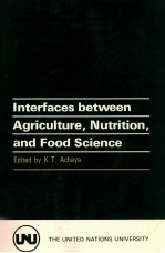 The United Nations University food and nutrition bulletin supplement 9: Interfaces between agricultu