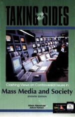 TAKING SIDES CLASHING VIEWS ON CONTROVERSIAL ISSUES IN MASS MEDIA AND SOCIETY SEVENTH EDITION