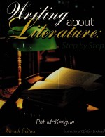 WRITING ABOUT LITERATURE:STEP BY STEP SEVENTH EDITION