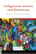 INDIGENOUS WOMEN AND FEMINISM POLITICS