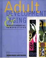 ADULT DEVELOPMENT & AGING:BIOPSYCHOSOCIAL PERSPECTIVES