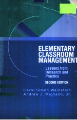 ELEMENTARY CLASSROOM MANAGEMENT:LESSONS FROM RESEARCH AND PRACTICE SECOND EDITION