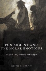 PUNISHMENT AND THE MORAL EMOTIONS