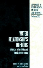 Water relationships in foods : advancesin the 1980s and trends for the 1990s