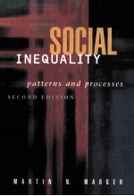 SOCIAL INEQUALITY:PATTERNS AND PROCESSES SECOND EDITION