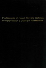 Fundamentals of neural network modeling :  neuropsychology and cognitive neuroscience