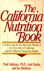 The California nutrition book : a food guide for the '90s from faculty at the university of californ