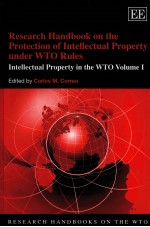 RESEARCH HANDBOOK ON THE PROTECTION OF INTELLECTUAL PROPERTY UNDER QTO%RULES VOLUME I