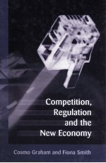 COMPETITION REGULATION AND THE NEW ECONOMY