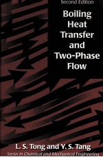 BOILING HEAT TRANSFER AND TWO-PHASE FLOW  SECOND EDITION