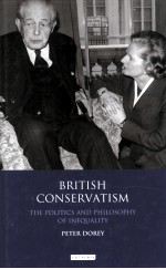 BRITISH CONSERVATISM  THE POLITICS AND PHILOSOPHY OF INEQUALITY