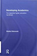 Developing academics: the essential higher education handbook