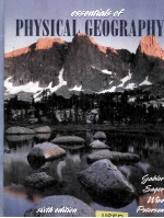 ESSENTIALS OF PHYSICAL GEOGRAPHY SIXTH EDITION