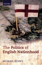 THE POLITICS OF ENGLISH NATIONHOOD