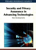 Security and privacy assurance in advancing technologies : new developments