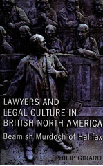 LAWYERS AND LEGAL CULTYRE IN BRITISH NPRTH AMERICA