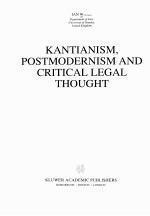 KANTIANISM POSTMODERNISM AND CRITICAL LEGAL THOUGHT