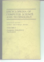 ENCYCLOPEDIA OF COMPUTER SCIENCE AND TECHNOLOGY  VOLUME 6 Computyer Selection to Curriculum