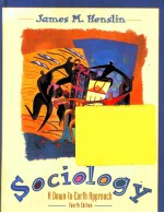 SOCIOLOGY:A DOWN-TO-EARTH APPROACH FOURTH EDITION