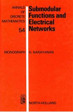 annals of discrete mathematics 54 Submodular functions and electrical networks