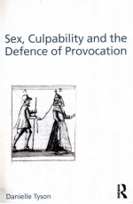 SEX CULPABILITY AND THE DEFECE OF PROVOCATION