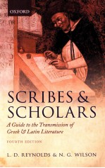 SCRIBES AND SCHOLARS A GUIDE TO THE TRANSMISSION OF GREEK AND LATIN LITERATURE FOURTH EDITION