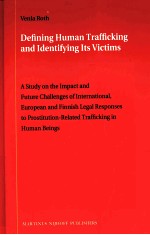 DEFLNING HUMAN TRAFFLCKING AND IDENTIFYING ITS VICTIMS