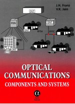 Optical communications : components and systems : analysis design optimization application