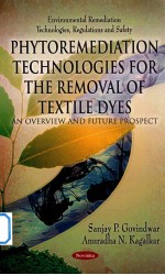 Phytoremediation technologies for the removal of textile dyes : an overview and future prospect