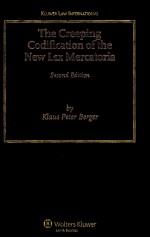 THE CREEPING CODIFICATION OF THE NEW LEX MERCATORIA