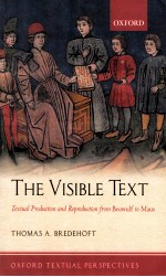 THE VISIBLE TEXT TEXTUAL PRODUCTION AND REPRODUCTION FROM BEOWULF TO MAUS