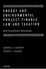 ENERGY AND ENVIRONMENTAL PROJECT FINACE LAW AND TAXATION